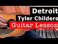 Tyler Childers Detroit Guitar Lesson, Chords, and Tutorial