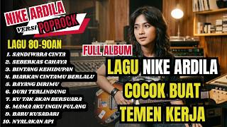 Download lagu 🎤 Nike Ardilla Pop Rock Full Album Terbaru | Lagu Nostalgia Bikin Merinding mp3