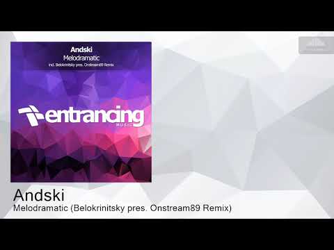 ENTRM220 Andski - Melodramatic (Belokrinitsky pres. Onstream89 Remix) [Progressive Trance]