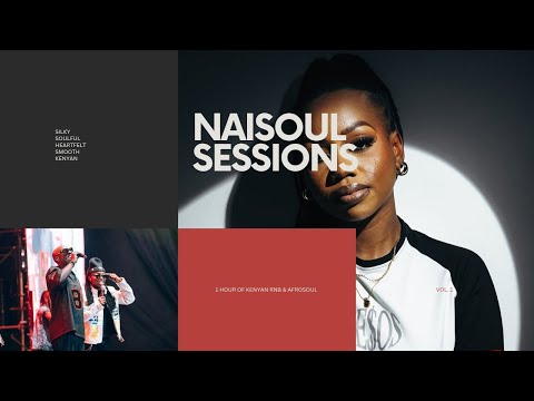 NaiSoul Vol. 1 | Smooth Kenyan R&B & Afro-Soul Playlist (Bensoul, Njerae, Nviiri) Prod. @SirBonito 