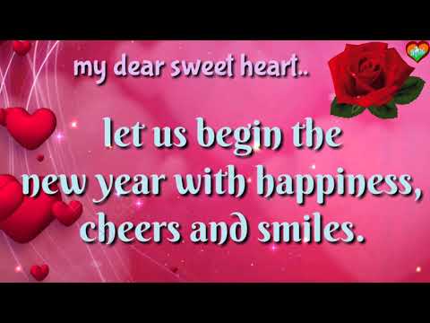 ❤Happy new year sweetheart 2019 ❤ Romantic new year whatsapp video ❤ lovely wishes || greetings❤