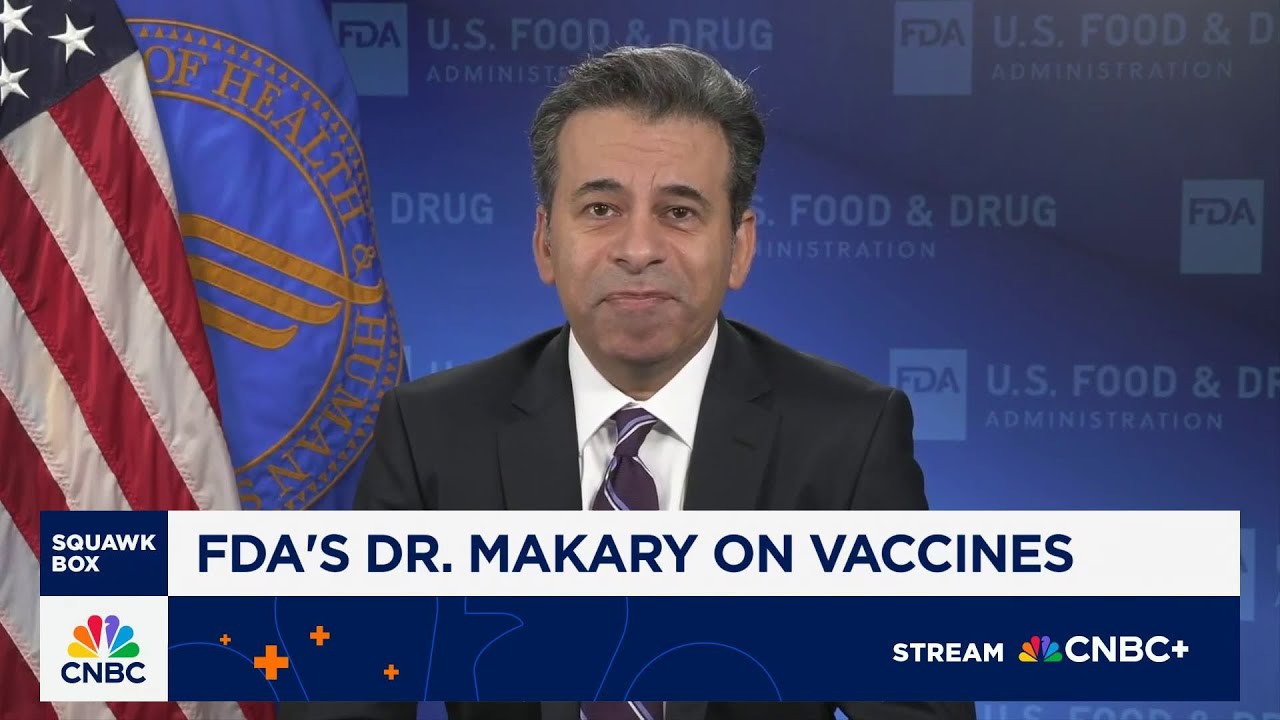 FDA commissioner Dr. Marty Makary on vaccine safety and recommendations