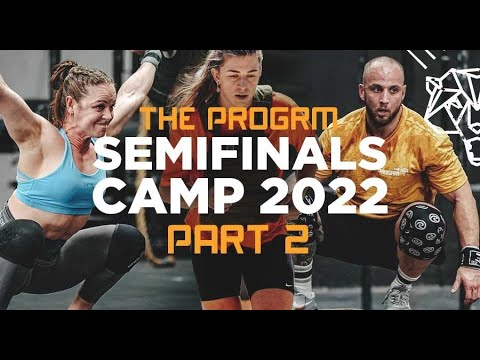 The Progrm SEMIFINALS CAMP part II