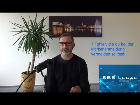 7 Fehler, die man bei der MARKENANMELDUNG vermeiden sollte! || mit LEGAL PUNK André Schenk