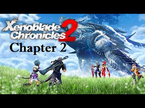 Chapter 2 All Cutscene Cinematics - Main Story Scenario - Xenoblade Chronicles 2