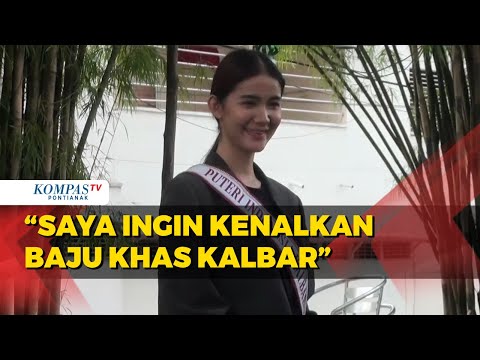 Ashwiza akan Kenalkan Baju Adat Kalbar di Ajang Puteri Indonesia