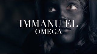 Immanu El - Omega (Official Video)