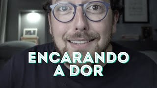 A dor só te faz mais forte se...