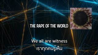 Tracy Chapman- The Rape of The World (แปลไทย)