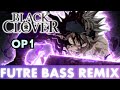 Black Clover OP1 Haruka Mirai Ft Rainych JackonTC Remix Future Bass