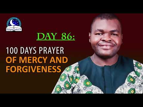 Day 86: 100 Days Prayer of Mercy and Forgiveness - April 27th 2022