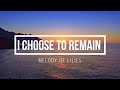 I Choose to Remain