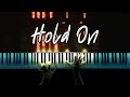 Chord Overstreet Hold On Piano Cover