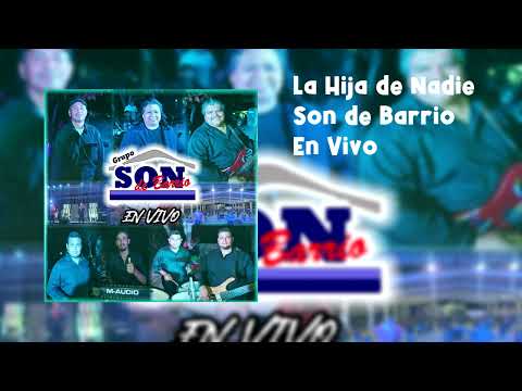 Son de Barrio - La Hija de Nadie #ENVIVO Cd. Victoria