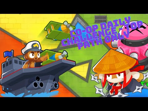 BTD6: co-op daily challenge - top path only