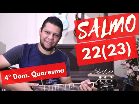 Salmo 22 - Salmos e Canções