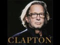 Eric Clapton - Can't Hold Out Much Longer