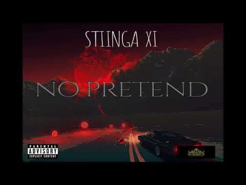 Stiinga - No Pretend (Official Audio)