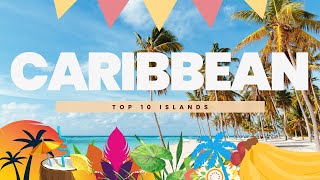 10 Most Beautiful Caribbean Islands 2024: Travel Video Paradise 🌴