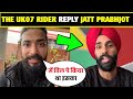 UK07 Rider ANGRY Replty to Jatt Prabhjot 😡| Uk07 Rider Boxing Challenge | Jatt Prabjot Troll Uk07