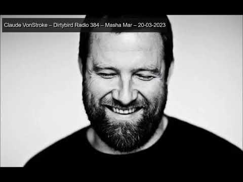 Claude VonStroke -  Dirtybird Radio 384 - 20.03.2023