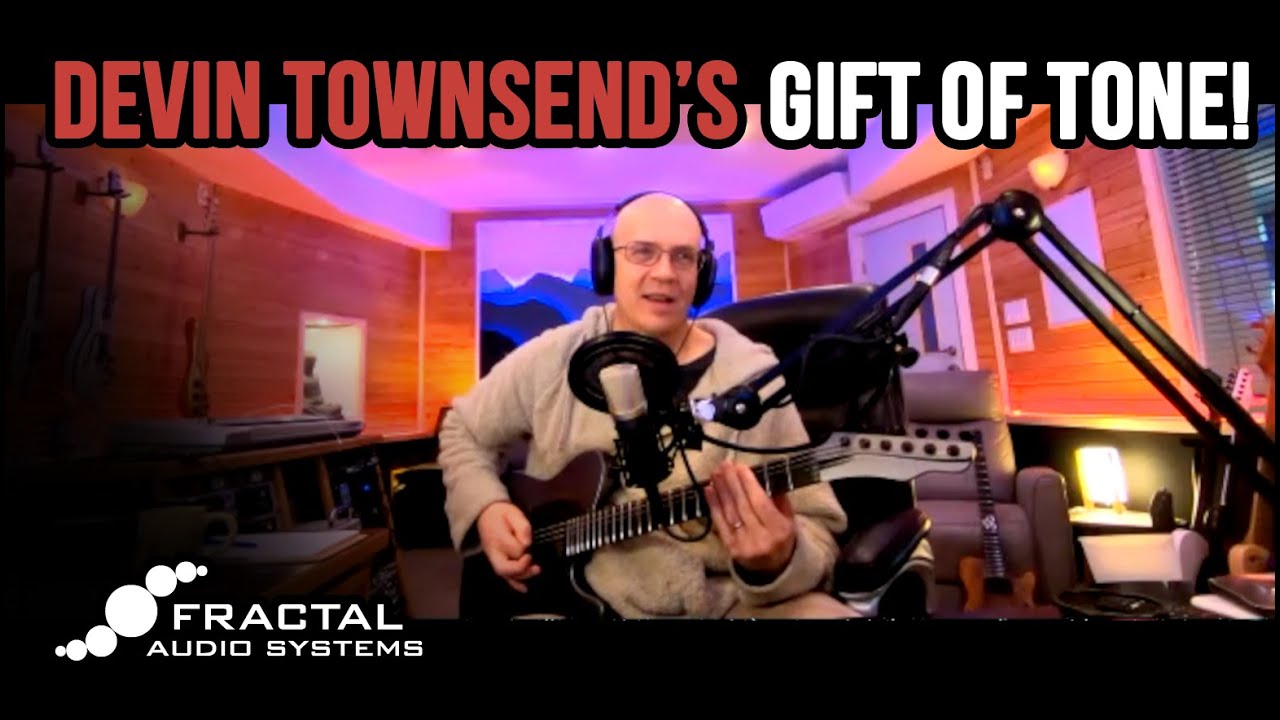 Devin Townsend's Gift of Tone - Fractal Audio - YouTube