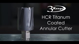 How to Drill HARDENED STEEL by Using Annular Cutter? | 3keego HCR Type