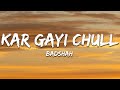 Kar Gayi Chull Badshah Lyrics 7clouds Hindi