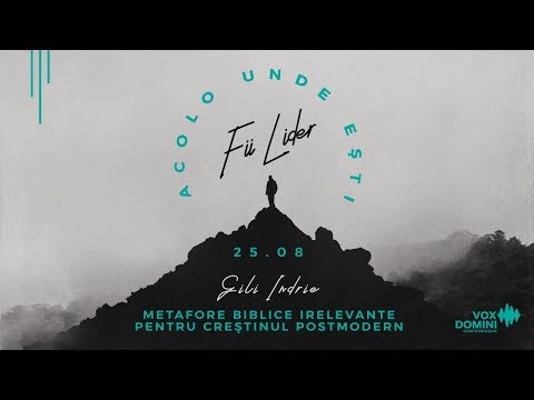 Gili Indrie - Metafore biblice irelevante pentru creștinul postmodern