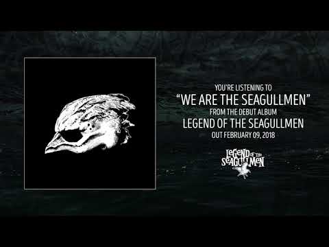 Legend of the Seagullmen - We Are The Seagullmen (Official Audio)