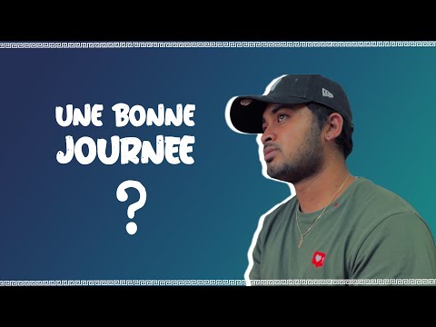 Bonne Journée / Tontolo andro mahafinaritra