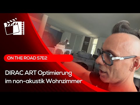Dirac ART Optimierung im Heimkino-Wohnzimmer - On the Road S7E2 mit Lars Mette