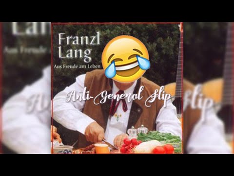 Franzl Lang - Auf Und Auf Voll Lebenslust (Anti-General Flip)