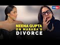 Neena Gupta On Daughter Masaba Gupta S Divorce