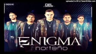 Enigma Norteño Ft Regulo Caro - Ya Saben Quien Es El Polo