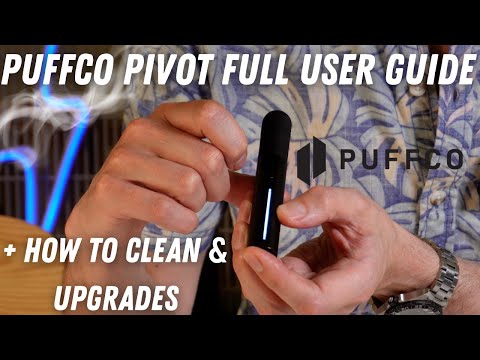 Puffco Pivot Quick Start & User Guide + How To Clean & Upgrades 2025