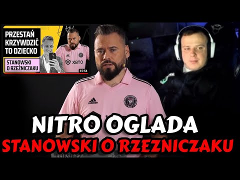 NITRO OGLĄDA STANOWSKI O RZEŹNICZAKU: DLACZEGO JESTEŚ BYDLAKIEM?