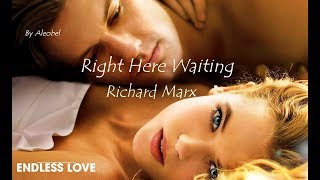 Right Here Waiting ♥ Richard Marx (Endless Love) ~ Lyrics + Traduzione in Italiano