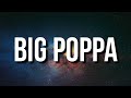 The Notorious B.I.G. - Big Poppa (Lyrics) 