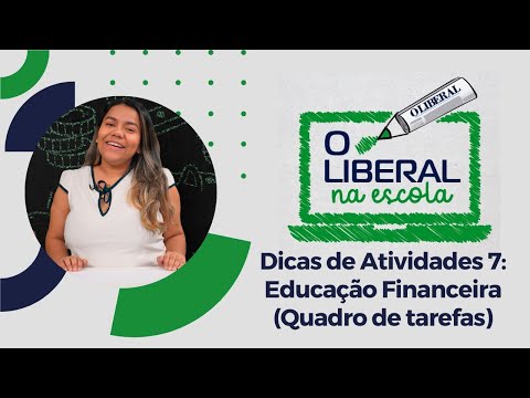 Dicas de Atividades 7: Educação Financeira (Quadro de tarefas)