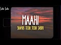 Shaarib Toshi Toshi Sabri Maahi Lyrics