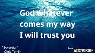Sovereign - Chris Tomlin | Karaoke | Lyrics | Minus One | Backing Tracks