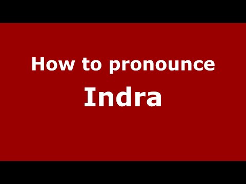 How to pronounce Indra (Indonesia/Indonesian) - PronounceNames.com