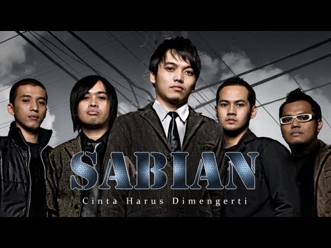 Sabian - Cinta Harus Dimengerti | Official Video