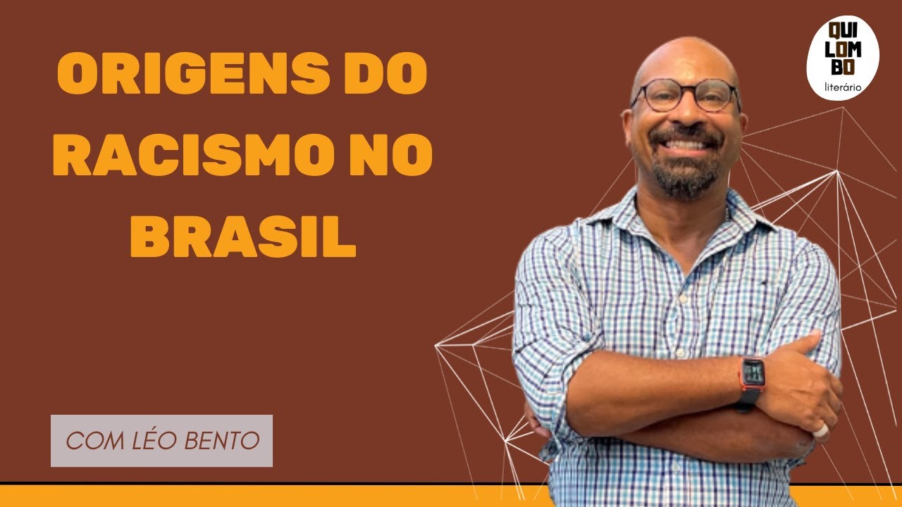 Origens do Racismo no Brasil