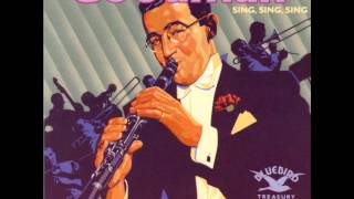 Benny Goodman -  Sing  Sing  Sing