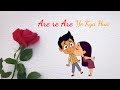 Are Re Are Kya Hua Song Whatsapp Status Video
