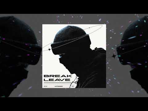 Lastfragment - Break & Leave (Официальная премьера трека)