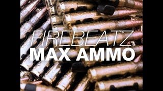 Firebeatz - Max Ammo (original mix)