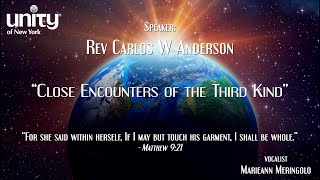“Close Encounters of the Third Kind” Rev Carlos W Anderson